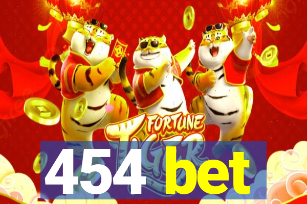 454 bet